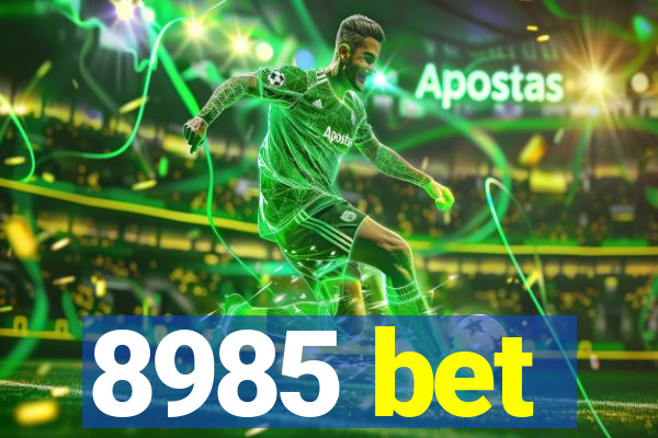 8985 bet